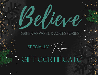 Believe Greek Apparel & Accessories Gift Certificate