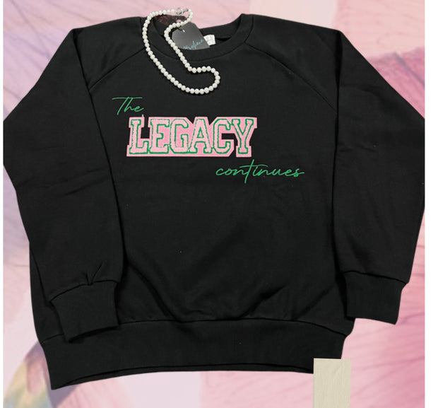 *The Legacy Continues Sweatshirt