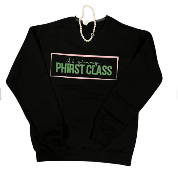 Its giving Phirst Class - Sweatshirt